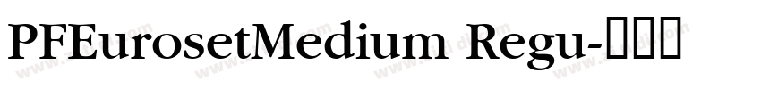 PFEurosetMedium Regu字体转换